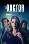 The Doctor with Two Faces Movie Streaming Online