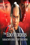 The Edo Murders: Sasachi's Greatest Triumph Movie Streaming Online