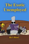 The Exotic Unemployed Movie Streaming Online