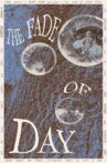 The Fade of Day Movie Streaming Online