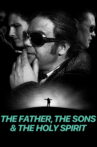 The Father, The Sons and The Holy Spirit Movie Streaming Online