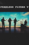 "The Fearless Flyers V "  // The making of… Movie Streaming Online