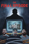The Final Episode Movie Streaming Online