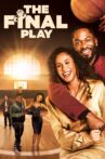 The Final Play Movie Streaming Online