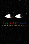 The first time I saw the earth move Movie Streaming Online