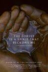 The Forest is a Spirit That Beckons Me Movie Streaming Online