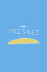 The Frisbee Movie Streaming Online