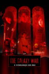 The Galaxy War: A Vingança do Rei Movie Streaming Online
