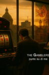 The Gamblers punto su di me Movie Streaming Online