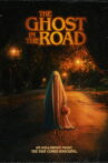 The Ghost in the Road Movie Streaming Online