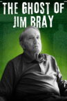 The Ghost of Jim Bray Movie Streaming Online