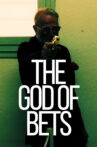 The God Of Bets Movie Streaming Online