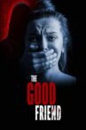 The Good Friend Movie Streaming Online