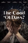 The Good Ol' Days? Movie Streaming Online