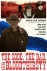 The Good, the Bad, and the Bloodthirsty Movie Streaming Online