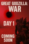 The Great Godzilla War: Day 1 Movie Streaming Online