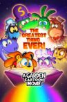 The Greatest Thing Ever: A Garden Cartoon Movie Movie Streaming Online