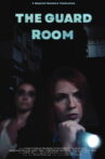 The Guard Room Movie Streaming Online