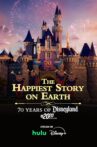The Happiest Story on Earth: 70 Years of Disneyland Movie Streaming Online
