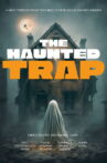 The Haunted Trap Movie Streaming Online