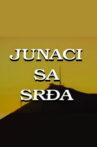 The Heroes from Srdj Mountain Movie Streaming Online