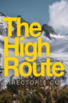 The High Route Movie Streaming Online