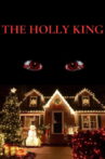The Holly King Movie Streaming Online