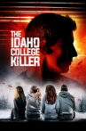 The Idaho College Killer Movie Streaming Online