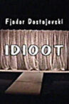 The Idiot Movie Streaming Online