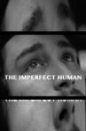 The Imperfect Human Movie Streaming Online
