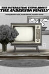 The Interesting Thing About the Anderson Family Movie Streaming Online