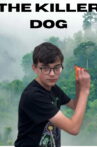 The Killer Dog: The Beast Beneath The Trees Movie Streaming Online