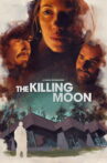 The Killing Moon Movie Streaming Online