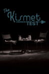 The Kismet Test Movie Streaming Online