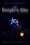 The Knight's Sky Movie Streaming Online