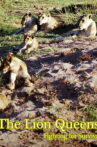 The Lion Queens: Fighting for Survival Movie Streaming Online