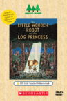 The Little Wooden Robot and the Log Princess Movie Streaming Online