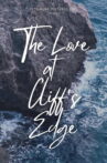 The Love at Cliff's Edge Movie Streaming Online
