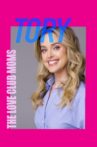 The Love Club Moms: Tory Movie Streaming Online