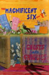 The Magnificent Six and ½: Ghosts and Ghoulies Movie Streaming Online