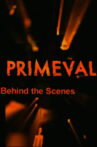 The Making of Primeval Movie Streaming Online