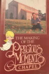 The Making of the Precious Moments Chapel Movie Streaming Online