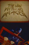 The Man with No Brakes Movie Streaming Online