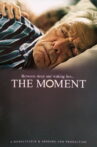 The Moment Movie Streaming Online