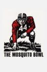 The Mosquito Bowl Movie Streaming Online