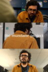 the mundane project Movie Streaming Online