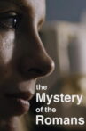 The Mystery of the Romans Movie Streaming Online