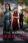 The Nanny Sees All Movie Streaming Online