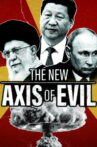 The New Axis of Evil Movie Streaming Online