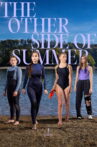 The Other Side of Summer Movie Streaming Online